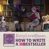 EmyLiveShow: How To Write a Bestseller para PlayStation 4
