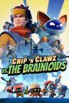 Chip 'n Clawz vs. The Brainioids para Xbox Series X