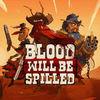 Blood will be Spilled para Nintendo Switch