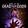 Curse of the Dead Gods para PlayStation 4