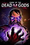 Curse of the Dead Gods para Xbox One