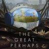 The Great Perhaps para PlayStation 4