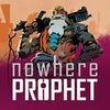 Nowhere Prophet para PlayStation 4