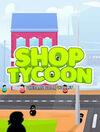Shop Tycoon: Prepare your wallet para Ordenador