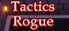 Tactics Rogue para Ordenador