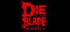 Die by the Blade para Ordenador