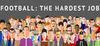 Football: The Hardest Job para Ordenador