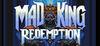 Mad King Redemption para PC