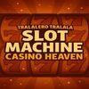 TRALALERO TRALALA Slot Machine Casino Heaven para PlayStation 4