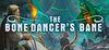 The Bone Dancer's Bane para Ordenador