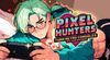 Pixel Hunters: Turn Retro Consoles into your Boyfriend para Nintendo Switch