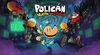 Polican: Vuelta a la Carga para Nintendo Switch