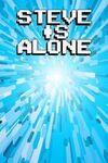 Steve Is Alone para Xbox Series X