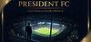 President FC: Football Club Owner para PC