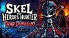 Skel the Heroes Hunter: Trap Dungeon! para Nintendo Switch