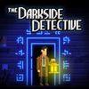 The Darkside Detective para PlayStation 4