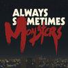 Always Sometimes Monsters para Nintendo Switch
