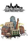 Buildings Have Feelings Too! para Xbox One