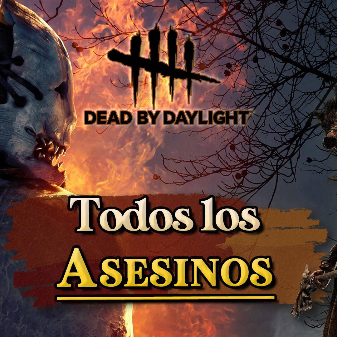 Dead by Daylight: TODOS los asesinos, habilidades, poderes y atributos