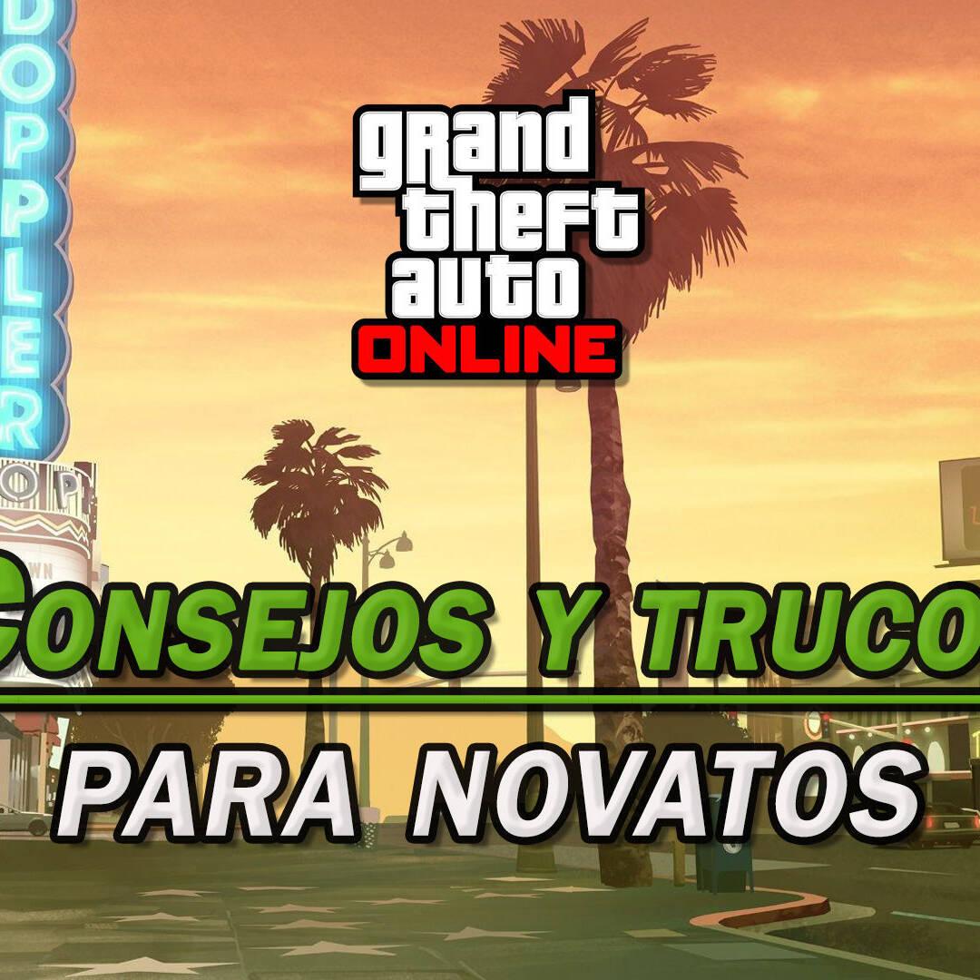 Tutorial de GTA Online: Los MEJORES consejos y qué hacer