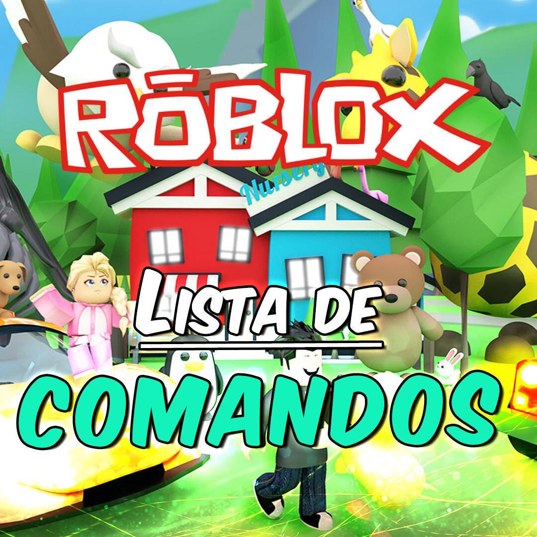 Roblox: Lista de TODOS los comandos y cómo usarlos