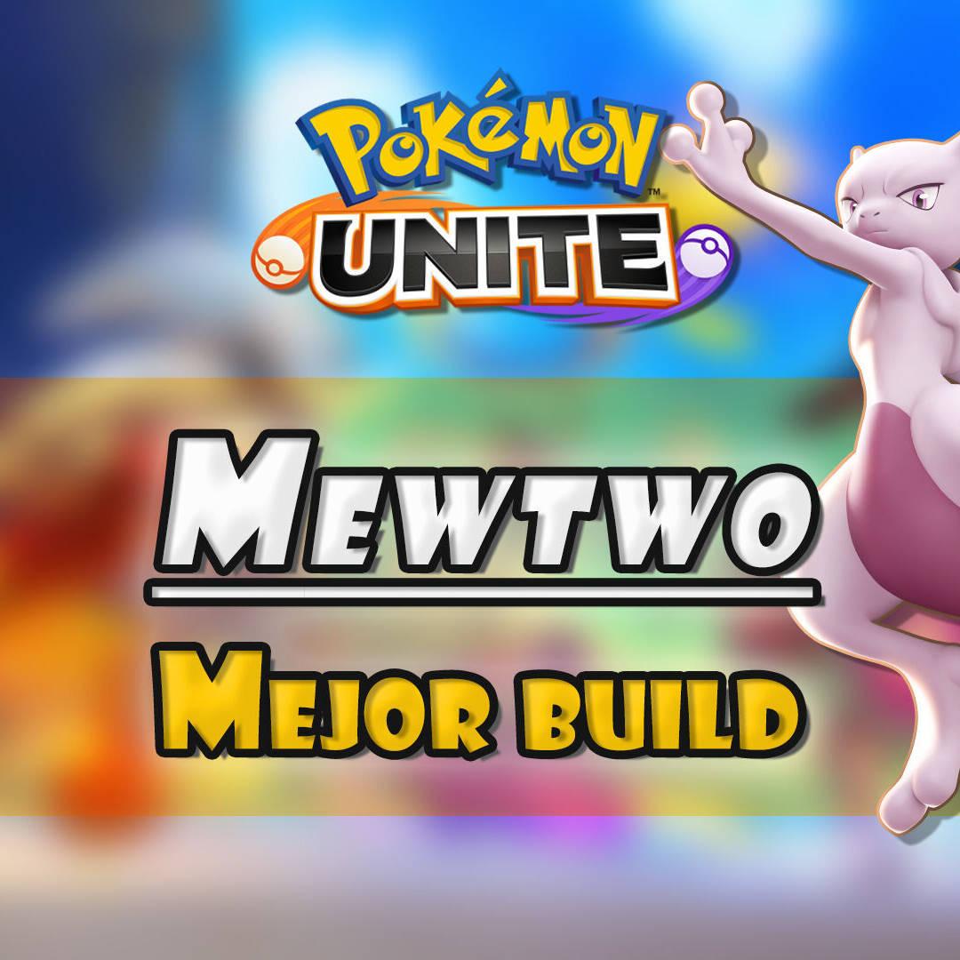 Mewtwo en Pokémon Unite: Mejor build, objetos, ataques y consejos