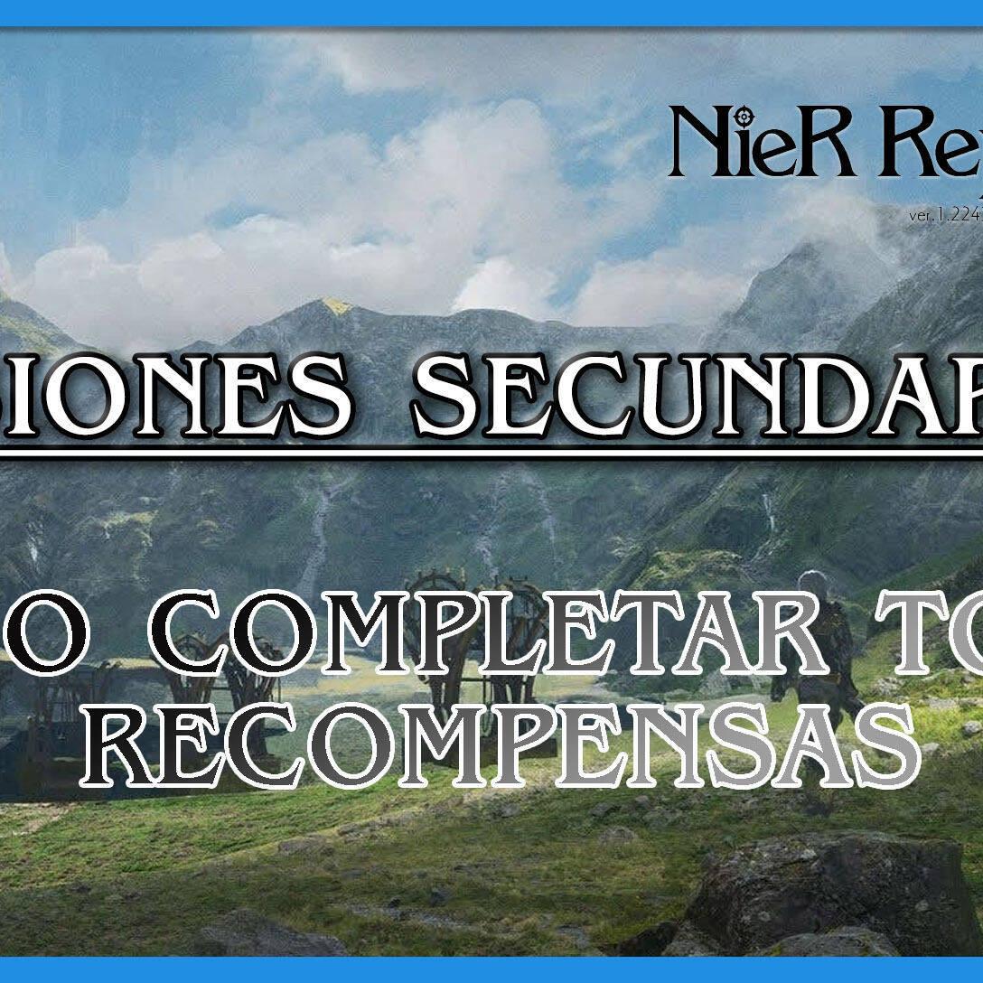 NIeR Replicant: Misiones secundarias - Cuándo, dónde y cómo completarlas