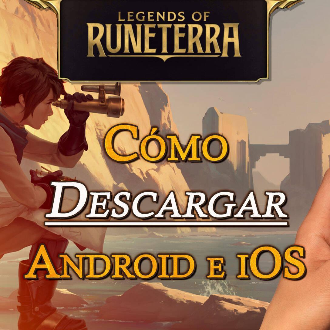Legends of Runeterra: requisitos mínimos en móviles iOS y Android -  Meristation