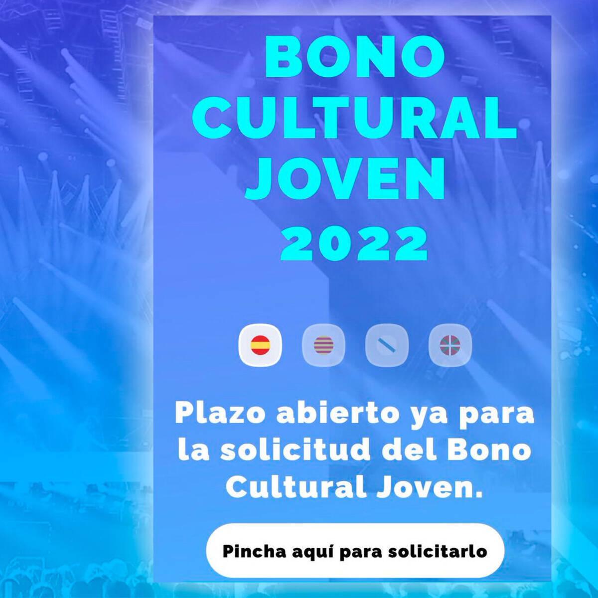DISPONIBLE EL BONO CULTURAL JOVEN. 26/07/2022.