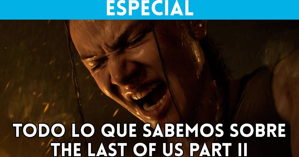 The Last Of Us Part 2 Todo Lo Que Sabemos Vandal