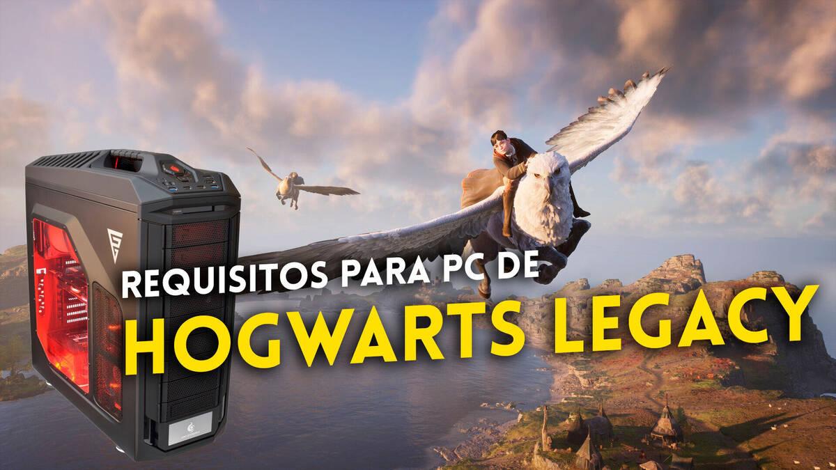 Hogwarts Legacy requisitos PC: así podrás jugar a lo nuevo de Harry Potter  con lo mínimo y hasta el 4K a 60FPS