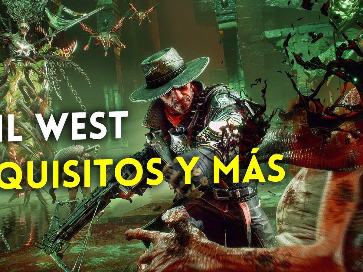 Evil West: Estos son los requisitos mínimos y recomendados - PC