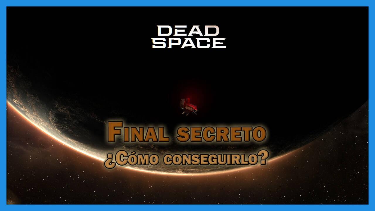Dead Space Remake: Cómo ver el final alternativo (Requisitos y explicación)