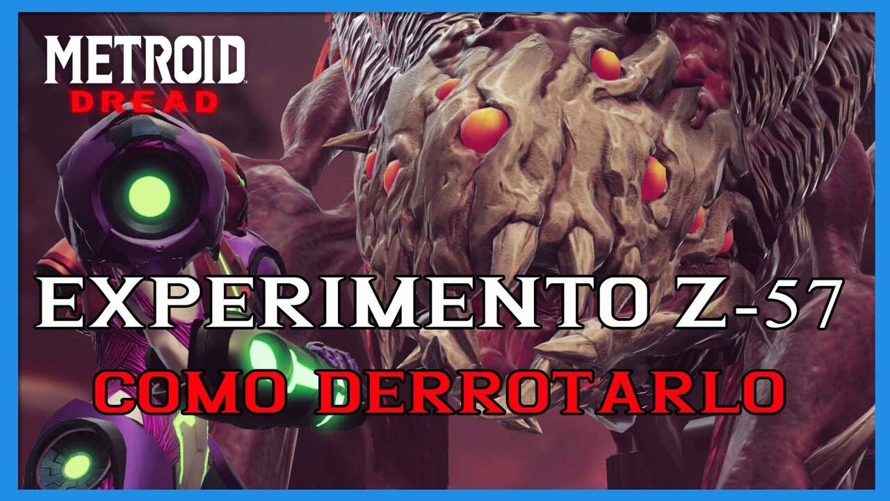 Metroid Dread cómo derrotar al Experimento Z57