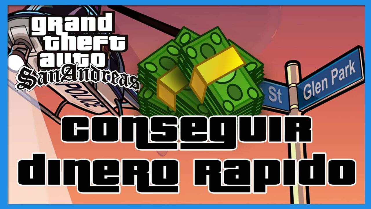 Gta San Andreas Cómo Conseguir Dinero Rápidamente Sin Trucos 7356