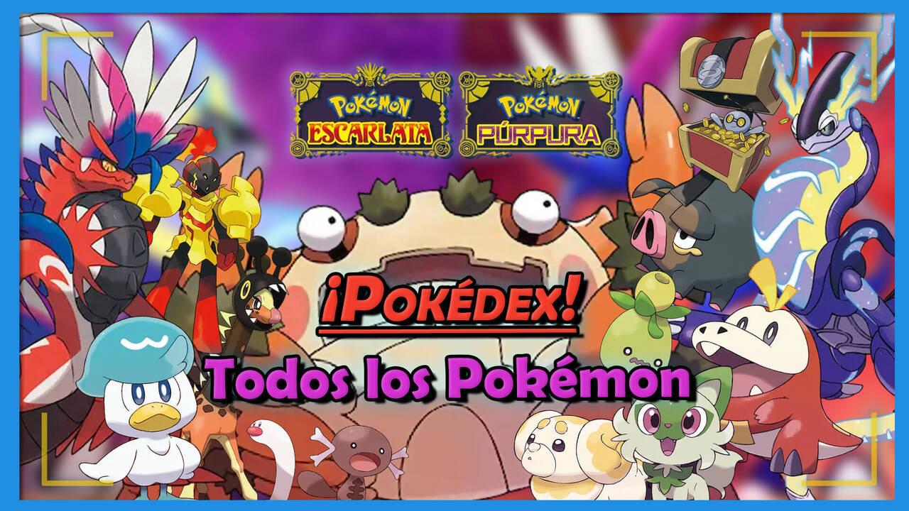 Pokédex de Paldea: TODOS los Pokémon en Escarlata y Púrpura y cómo  conseguirlos