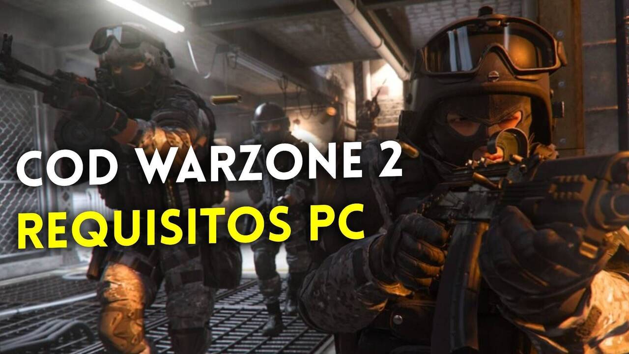 Call of Duty: Warzone 2.0: minimum and recommended specs to play on PC -  Meristation