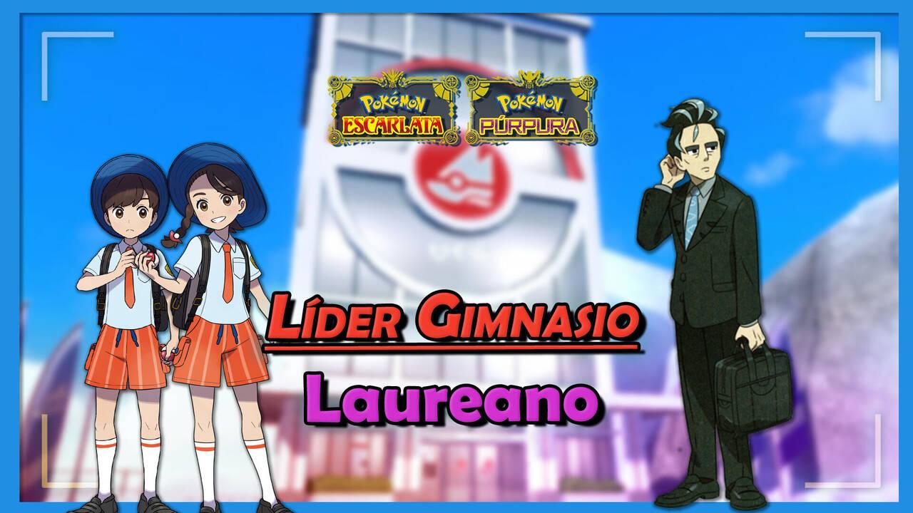 Cómo vencer al líder Laureano en Pokémon Escarlata y Púrpura