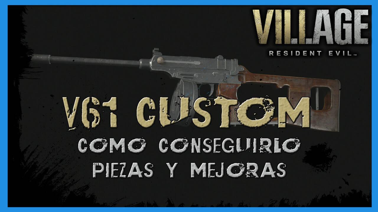 V61 Custom Resident Evil 8 Village: V61 Custom - cómo conseguirla, piezas y mejoras