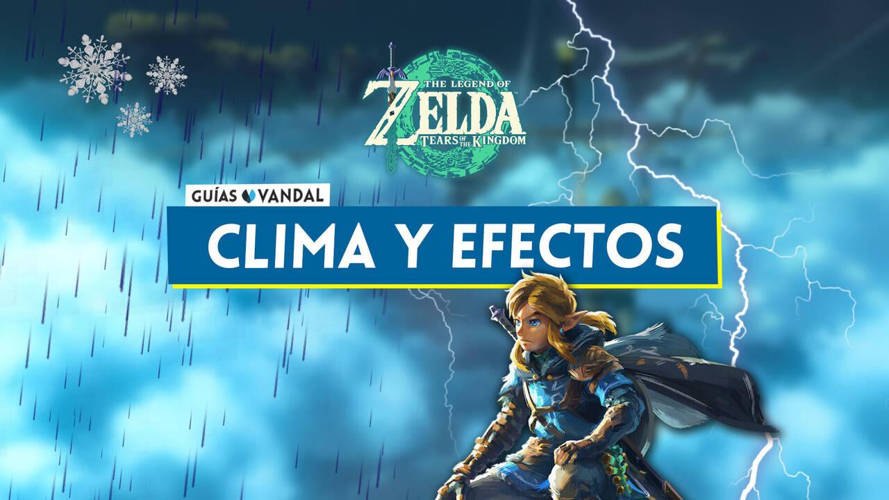 Todos los climas y sus efectos en Zelda: Tears of the Kingdom