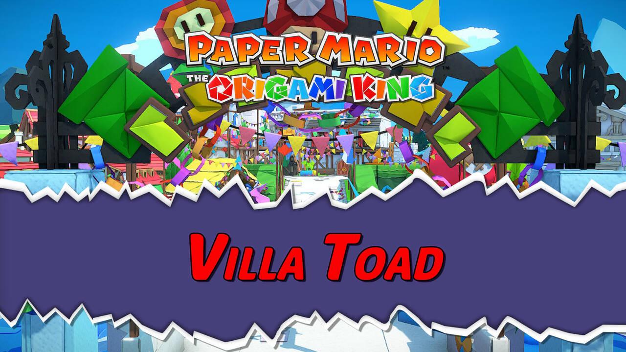 Villa Toad al 100 en Paper Mario The Origami King