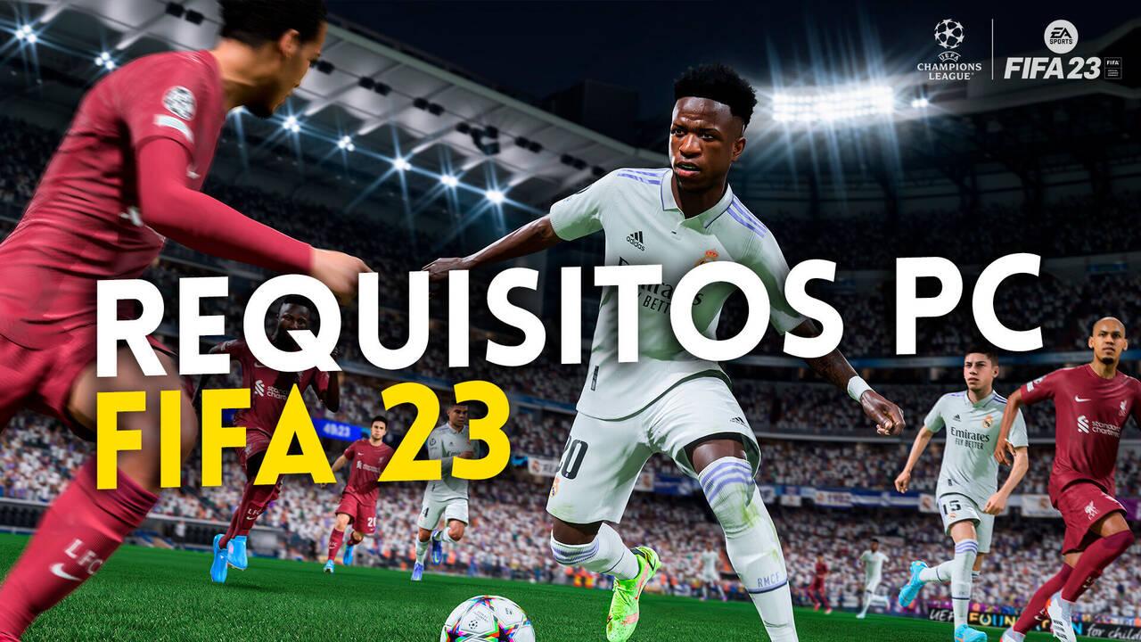 FIFA 23 eleva de forma evidente los requisitos mínimos y