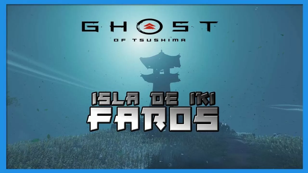 Ghost of Tsushima: Isla de Iki - Faros