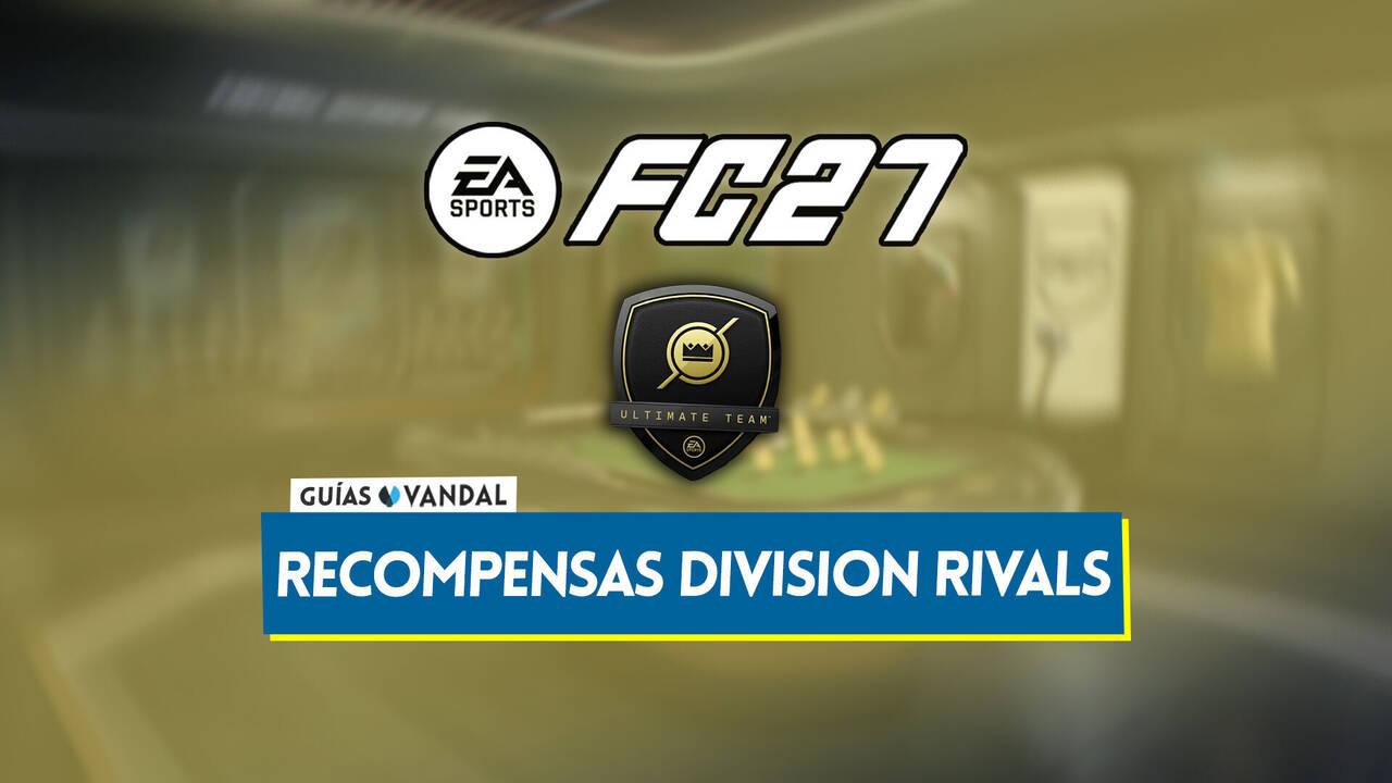 Divation Rivals EA Sports FC 27: Recompensas Division Rivals, horarios y divisiones ...