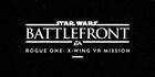 Star Wars: Battlefront - Rogue One: X-Wing VR Mission ya está disponible en PS4