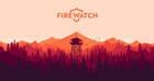 Firewatch película de Campo Santo