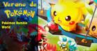 Verano de Pokémon: Pokémon Rumble World