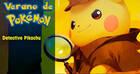 Verano de Pokémon: Detective Pikachu