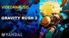 Vandal TV: Videoanálisis de Gravity Rush 2