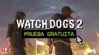 La prueba gratuita de Watch Dogs 2 llega a Xbox One